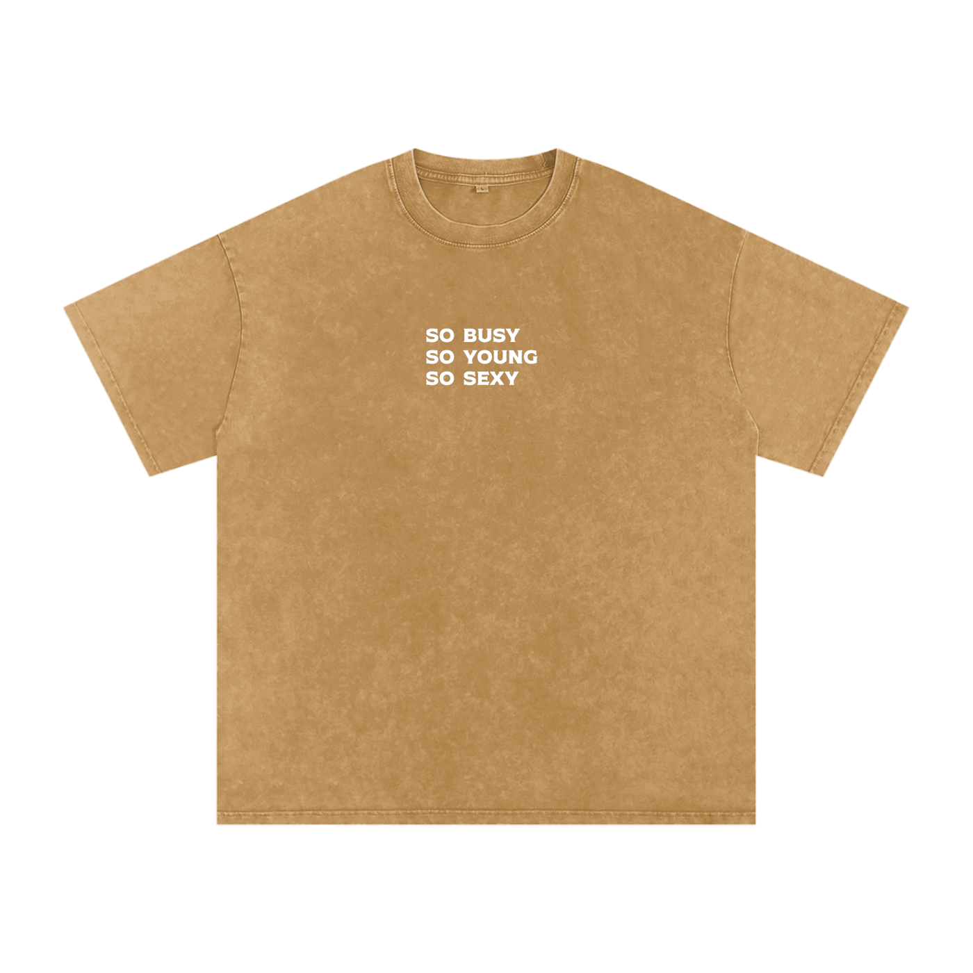 "so busy so young so sexy" Acid Wash Oversize T-Shirt - 250 GSM