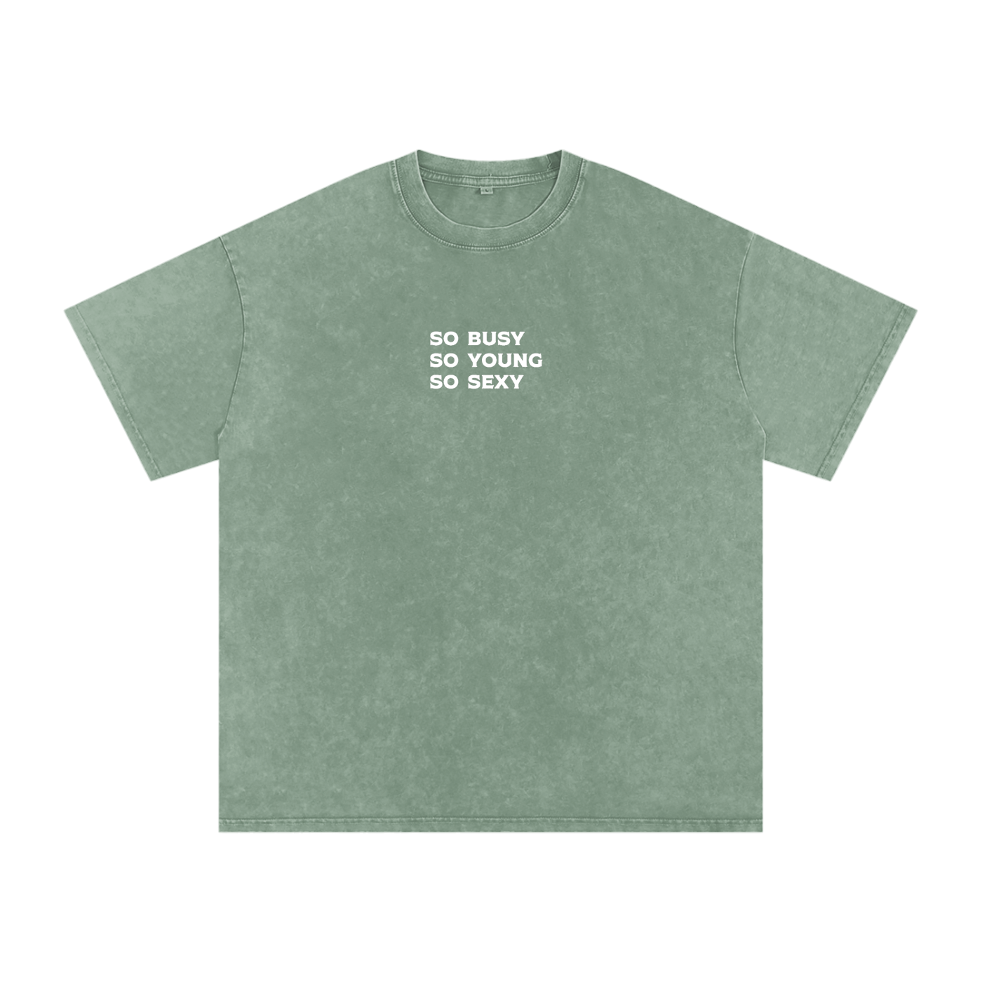 "so busy so young so sexy" Acid Wash Oversize T-Shirt - 250 GSM