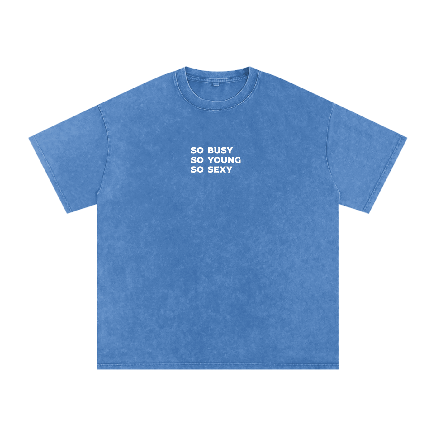 "so busy so young so sexy" Acid Wash Oversize T-Shirt - 250 GSM