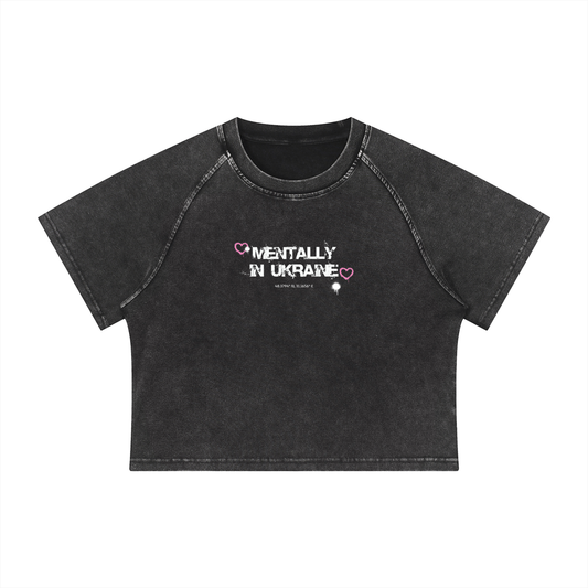 "Mentally in Ukraine" Women's Mineral Wash Raglan Crop T-Shirt