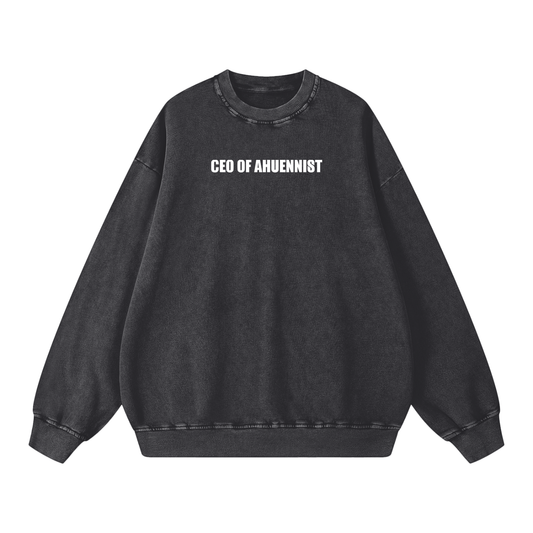 "CEO OF AHUENNIST" Snow Washed Oversized Sweatshirt