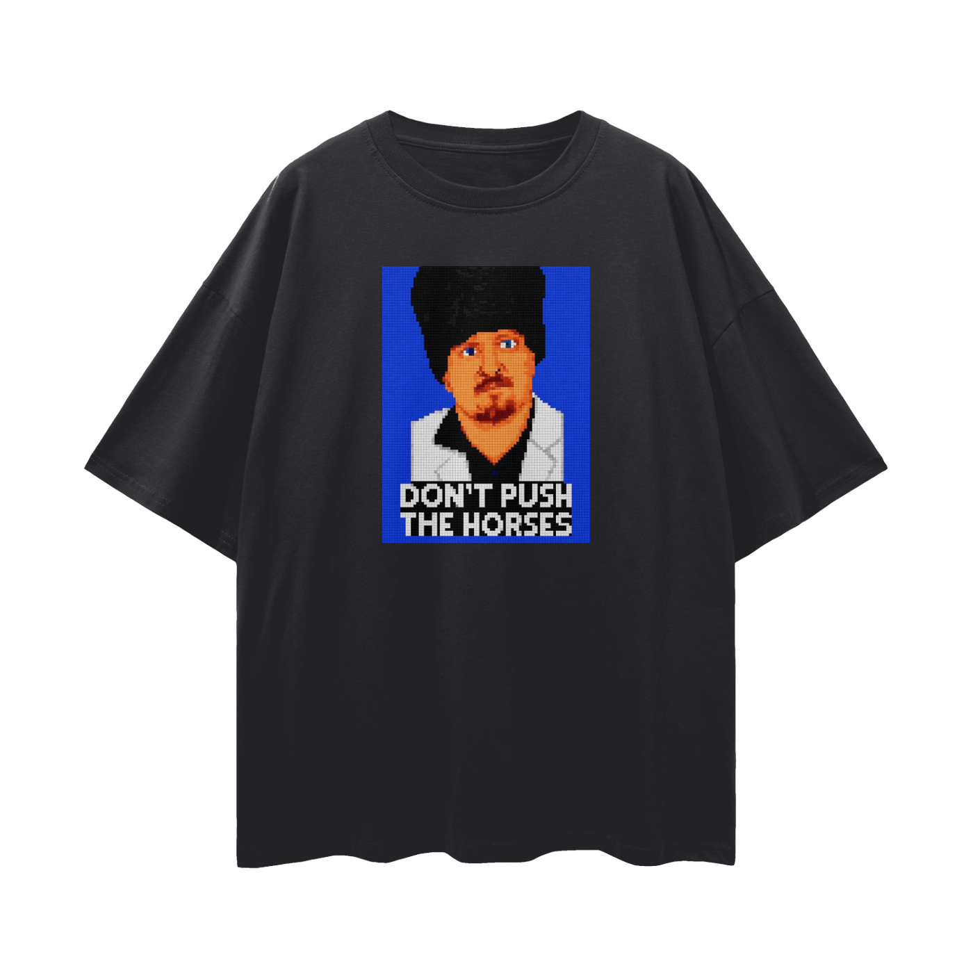 "DON'T PUSH THE HORSES" Oversize Deep Drop Shoulder Tee - 190 GSM